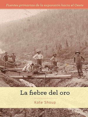 cover image of La fiebre del oro (The Gold Rush)